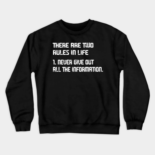 Two Rules In Life Crewneck Sweatshirt by Mandra